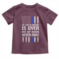 Police Retirement Toddler T Shirt My Time In Uniform Is Over USA Flag Retied Officer Gifts