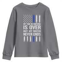 Police Retirement Youth Sweatshirt My Time In Uniform Is Over USA Flag Retied Officer Gifts