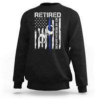 Police Retirement Sweatshirt Retired Not My Problem Anymore Handcuffs US Flag Retired Police Graphic