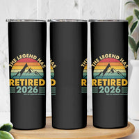 Retired 2026 Not My Problem Anymore Skinny Tumbler Vintage Retirement Gift