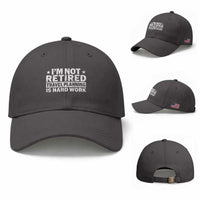 Im Not Retired Travel Planning Is Hard Work Baseball Cap Funny Vacation Retirement Gift