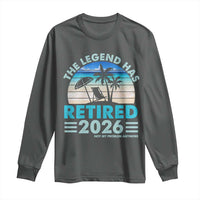 The Legend Has Retired 2026 Long Sleeve Shirt Vintage Tropical Beach Sunset Graphic Ocean Vibes