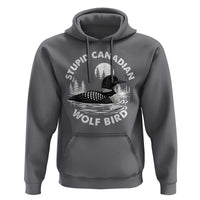 Stupid Canadian Wolf Bird Hoodie Sarcastic LGBT Hockey Fan - Wonder Print Shop