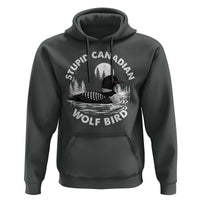 Stupid Canadian Wolf Bird Hoodie Sarcastic LGBT Hockey Fan - Wonder Print Shop
