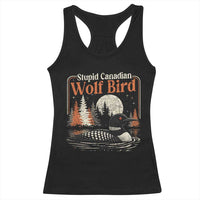 Stupid Canadian Wolf Bird Racerback Tank Top Retro LGBT Hockey Fan Romance - Wonder Print Shop