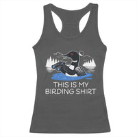 Funny Birding Racerback Tank Top Loon Bird Watching - Wonder Print Shop