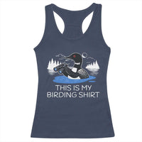 Funny Birding Racerback Tank Top Loon Bird Watching - Wonder Print Shop