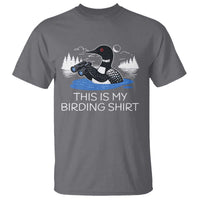 Funny Birding T Shirt Loon Bird Watching - Wonder Print Shop