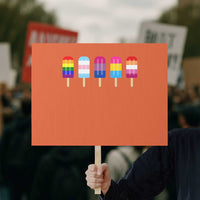 LGBT Rainbow Popsicles Protest Sign Summer Ice Cream LGBTQ Pride Ally - Wonder Print Shop
