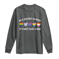 Be A Decent Human It's Not That Hard Long Sleeve Shirt LGBT Heart Retro Human Rights - Wonder Print Shop