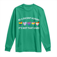 Be A Decent Human It's Not That Hard Long Sleeve Shirt LGBT Heart Retro Human Rights - Wonder Print Shop