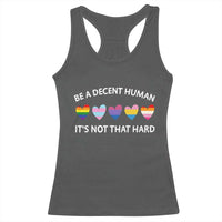 Be A Decent Human It's Not That Hard Racerback Tank Top LGBT Heart Retro Human Rights - Wonder Print Shop
