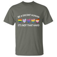 Be A Decent Human It's Not That Hard T Shirt LGBT Heart Retro Human Rights - Wonder Print Shop