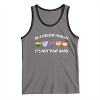 Be A Decent Human It's Not That Hard Tank Top LGBT Heart Retro Human Rights - Wonder Print Shop