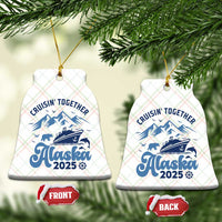 Alaska Cruise Ceramic Ornament Cruisin Together Matching Family Cruise 2025 - Wonder Print Shop