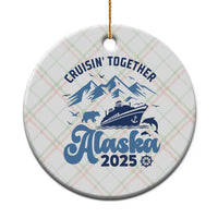 Alaska Cruise Ceramic Ornament Cruisin Together Matching Family Cruise 2025 - Wonder Print Shop