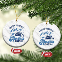Alaska Cruise Ceramic Ornament Cruisin Together Matching Family Cruise 2025 - Wonder Print Shop