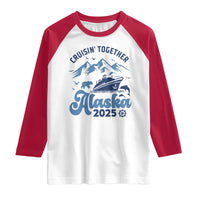 Alaska Cruise Raglan Shirt Cruisin Together Matching Family Cruise 2025 - Wonder Print Shop