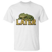 See You Later Alligator T Shirt Funny Teacher Meme Viral Quote - Wonder Print Shop