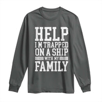 Funny Family Cruise Long Sleeve Shirt Vacation Trip Matching Cruise Ship - Wonder Print Shop