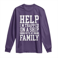 Funny Family Cruise Long Sleeve Shirt Vacation Trip Matching Cruise Ship - Wonder Print Shop