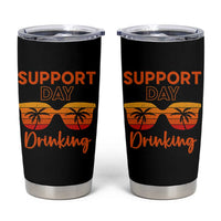 Funny Drinking Tumbler Cup Support Day Drinking Summer Beach Vacation - Wonder Print Shop