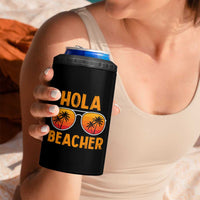 Hola Beaches 4 in 1 Can Cooler Tumbler Funny Beach Vacation Summer - Wonder Print Shop