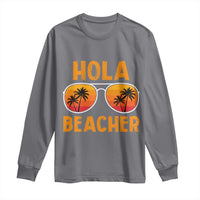 Hola Beaches Long Sleeve Shirt Funny Beach Vacation Summer - Wonder Print Shop