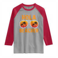 Hola Beaches Raglan Shirt Funny Beach Vacation Summer - Wonder Print Shop