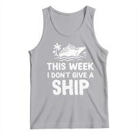 Funny Cruise Tank Top This Week I Dont Give a Ship - Wonder Print Shop