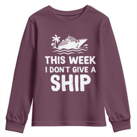 Funny Cruise Youth Sweatshirt This Week I Dont Give a Ship - Wonder Print Shop