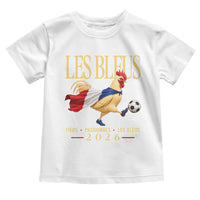 Les Bleus 2026 France Soccer Toddler T Shirt Rooster Wearing French Flag Patriotic Football Fan Graphic