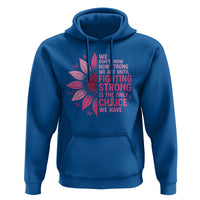 Breast Cancer Hoodie Pink Ribbon Being Strong Quote Support Gift - Wonder Print Shop