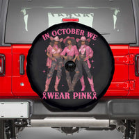 In October We Wear Pink Spare Tire Cover Breast Cancer Awareness Month Cowgirl Pink Ribbon - Wonder Print Shop
