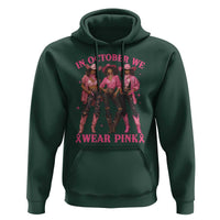 In October We Wear Pink Hoodie Breast Cancer Awareness Month Cowgirl Pink Ribbon - Wonder Print Shop