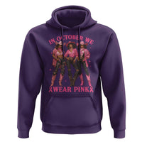 In October We Wear Pink Hoodie Breast Cancer Awareness Month Cowgirl Pink Ribbon - Wonder Print Shop