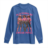 In October We Wear Pink Long Sleeve Shirt Breast Cancer Awareness Month Cowgirl Pink Ribbon - Wonder Print Shop