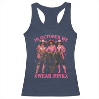 In October We Wear Pink Racerback Tank Top Breast Cancer Awareness Month Cowgirl Pink Ribbon - Wonder Print Shop