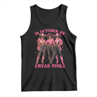 In October We Wear Pink Tank Top Breast Cancer Awareness Month Cowgirl Pink Ribbon - Wonder Print Shop