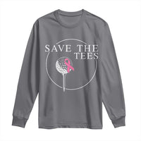 Breast Cancer Awareness Golf Long Sleeve Shirt Pink Ribbon Save The Tees Fundraiser Team - Wonder Print Shop