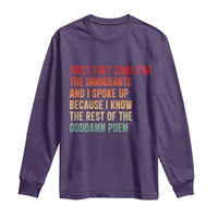 First They Came For The Immigrants Long Sleeve Shirt Retro Human Rights Protest
