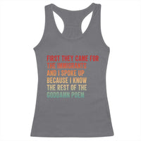 First They Came For The Immigrants Racerback Tank Top Retro Human Rights Protest
