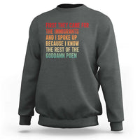 First They Came For The Immigrants Sweatshirt Retro Human Rights Protest