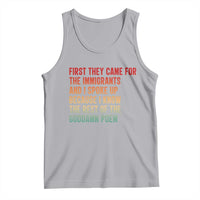 First They Came For The Immigrants Tank Top Retro Human Rights Protest