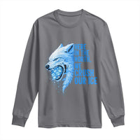 Crush Ice Long Sleeve Shirt Wolf Human Rights Protest