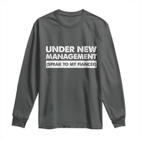 Funny Fiancé Long Sleeve Shirt Engagement Gift For Fiance Bachelor Party