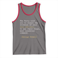 The Party Told You To Reject The Evidence Of Your Eyes Tank Top George Orwell
