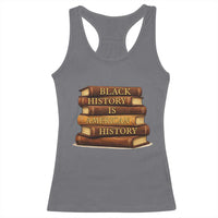 Black History Month Racerback Tank Top Book Lover Teacher Black History Is American History