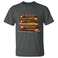 Black History Month T Shirt Book Lover Teacher Black History Is American History