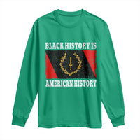 Black History Is American History Long Sleeve Shirt Afro African Black American Heritage Flag